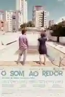 o som ao redor papo de cinema