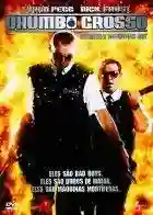 chumbo grosso papo de cinema