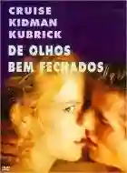 De olhos bem fechados papo de cinema