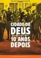 20140911 cidade de deus 10 anos depois papo de cinema