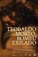 teobaldo-morto-romeu-exilado-papo-de-cinema