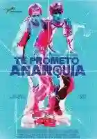 te-prometo-anarquia-papo-de-cinema-poster