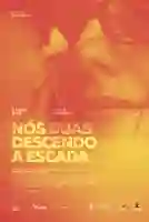 poster-nos-duas-descendo-a-escada-papo-de-cinema