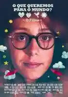 poster-o-que-queremos-para-o-mundo-papo-de-cinema