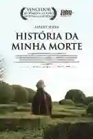 historia-da-minha-morte-papo-de-cinema