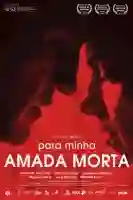 para-minha-amada-morta-papo-de-cinema