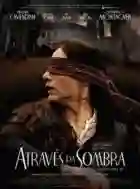 atraves-da-sombra-papo-de-cinema