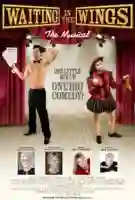 poster-Waiting-in-the-Wings-The-Musical-papo-de-cinema