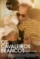 os-cavaleiros-brancos-papo-de-cinema