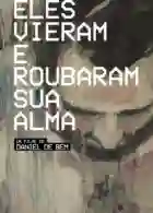 eles-vieram-e-roubaram-sua-alma-papo-de-cinema