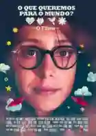 o-que-queremos-para-o-mundo-papo-de-cinema