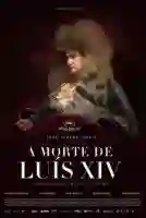 20170110 a morte de luis xiv papo de cinema