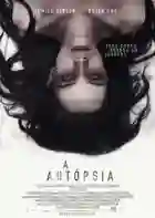 20170404 a autopsia papo de cinema cartaz