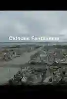 20170406 cidades fantasmas papo de cinema