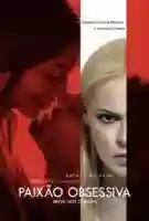 20170417 paixao obsessiva papo de cinemapcartaz