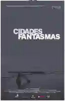 20170613 cidades fantasmas papo de cinema cartaz
