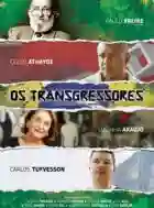 20170613 os transgressores papo de cinema cartaz