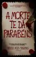 20170619 a morte te da parabens papo de cinema cartaz