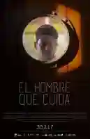 20170804 o homem que cuida papo de cinema cartaz