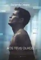 20171009 aos teus olhos papo de cinema cartaz