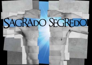 sagrado segredo