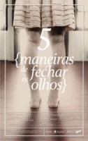 cinco maneiras de fechar os olhos papo de cinema1