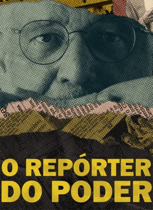 20230314 o reporter do poder papo de cinema cartaz teaser