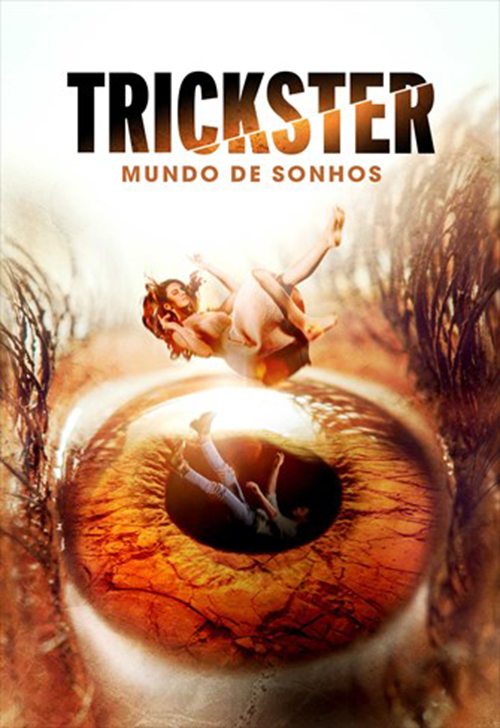 20230704 trickster mundo de sonhos papo de cinema cartaz