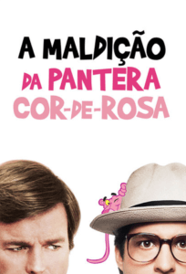 20230807 a maldicao da pantera cor de rosa papo de cinema cartaz