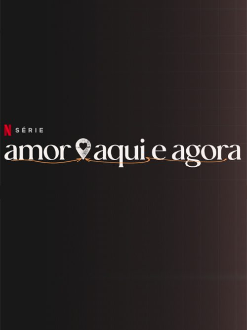 20231110 amor aqui e agora papo de cinema cartaz teaser