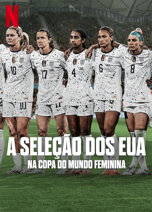 20231212 a selecao dos eua na copa do mundo feminina papo de cinema cartaz teaser