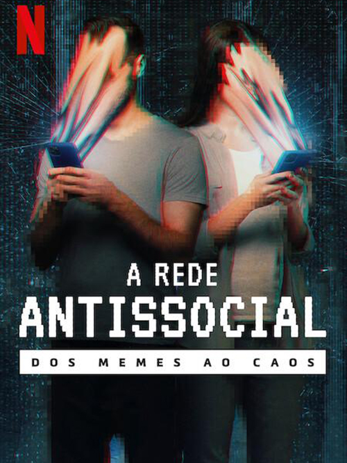 20240403 a rede antissocial dos memes ao caos papo de cinema cartaz