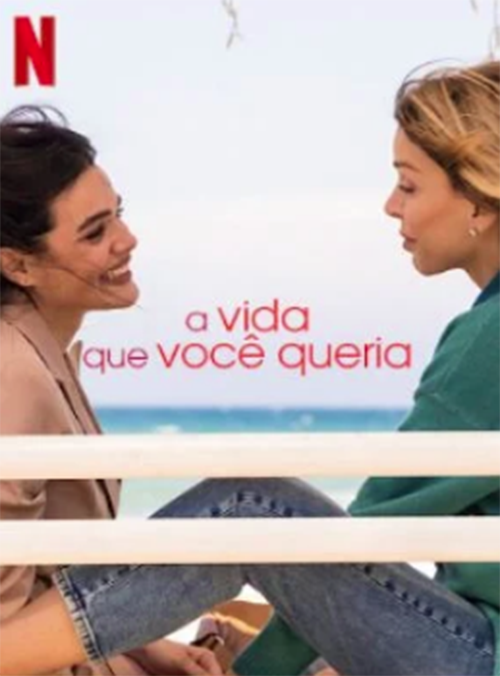 20240605 a vida que voce queria papo de cinema cartaz teaser