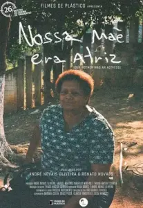 20240920 nossa mae era atriz cartaz papo de cinema