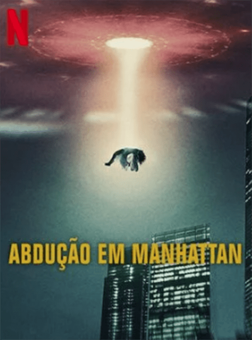 20241030 abducao em manhattan papo de cinema cartaz teaser